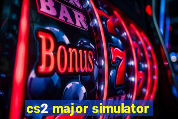 cs2 major simulator